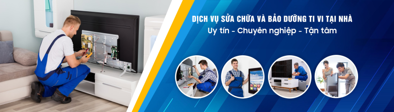 Địa chỉ sửa tivi quận Thanh Xuân giá hợp lý nhất Hà Nội